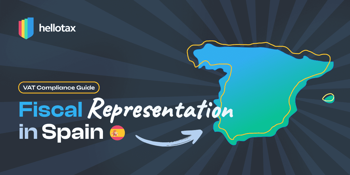 Fiscal Representation in Spain: A Guide for VAT Compliance
