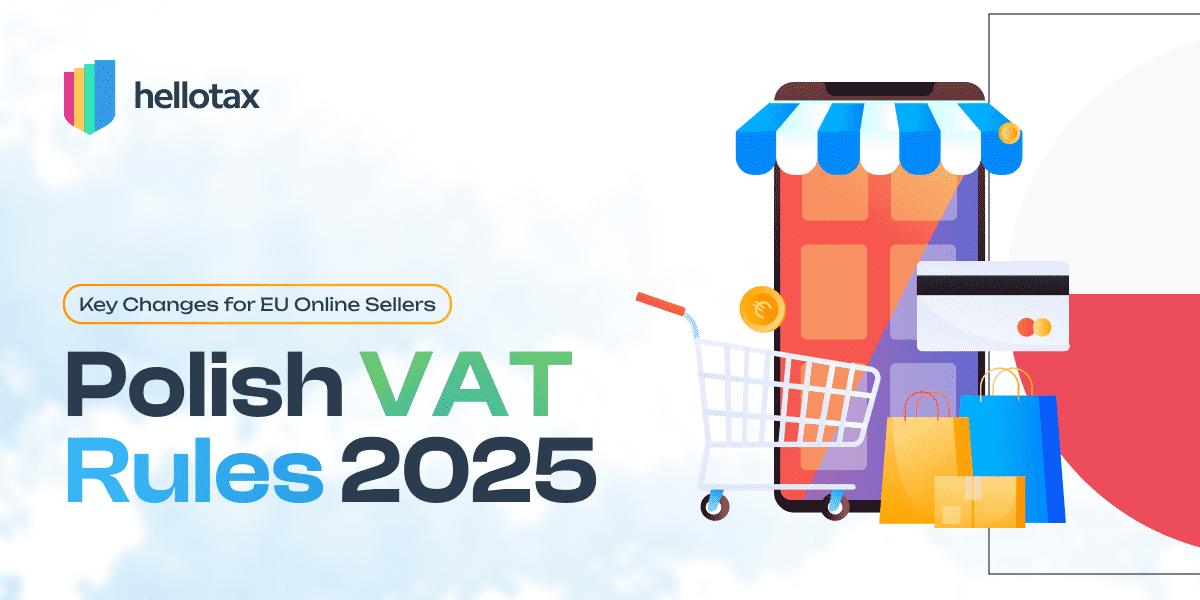 Polish VAT Rules 2025: Key Changes for EU Online Sellers