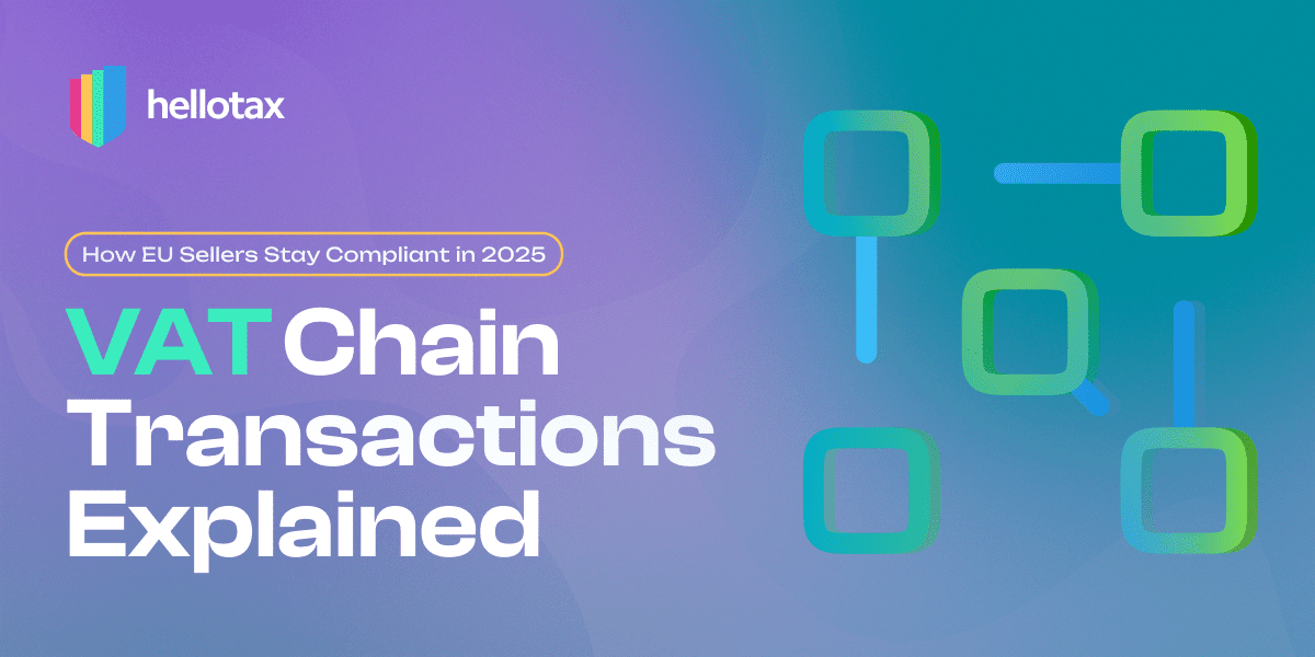 VAT Chain Transactions Explained: How EU Sellers Stay Compliant in 2025