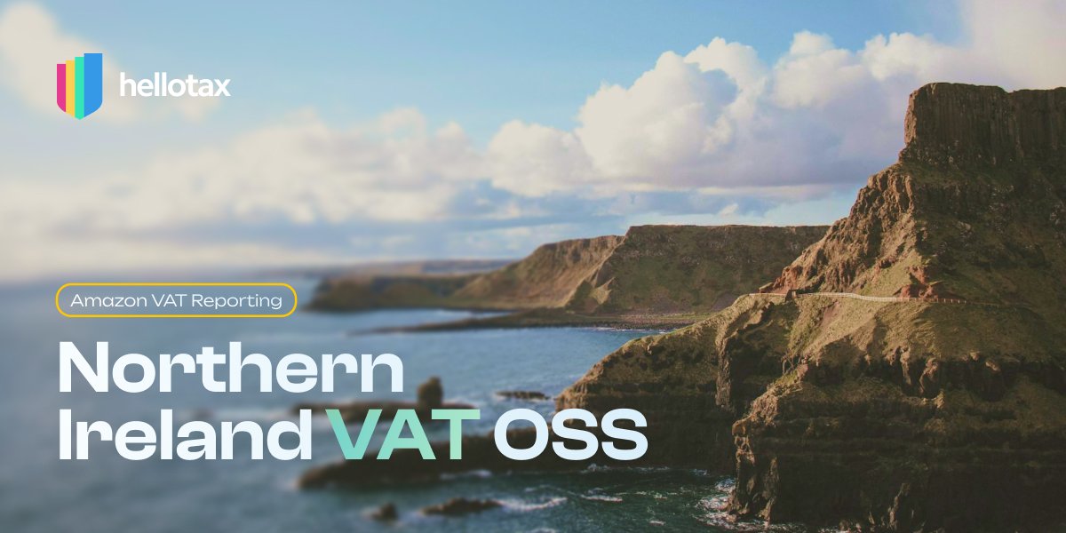 Northern Ireland VAT OSS: Amazon VAT Reporting — What EU Sellers Must Know 2026