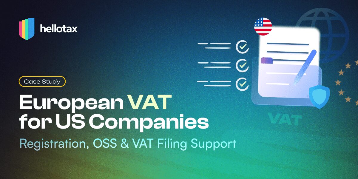 European VAT for US Companies | Registration, OSS & VAT Filing Support
