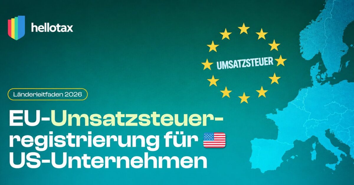 EU-Umsatzsteuerregistrierung für US-Onlinehändler: Länderleitfaden 2026