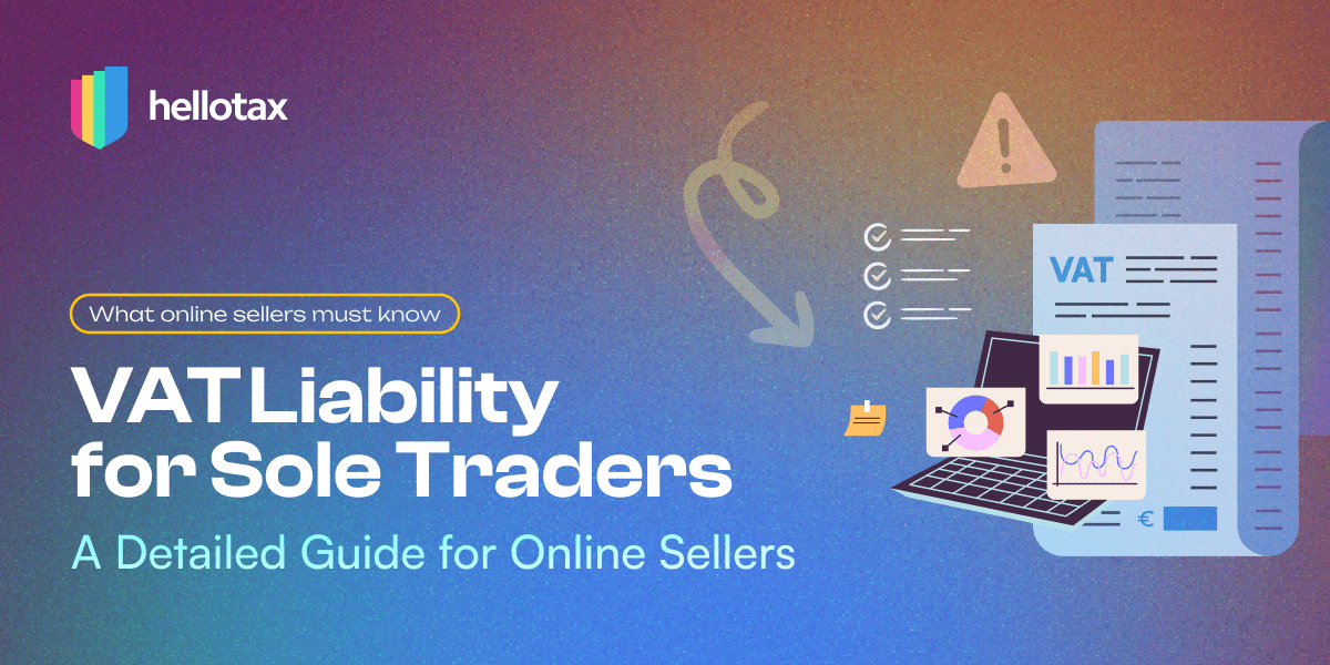 VAT Liability for Sole Traders: A Detailed Guide for Online Sellers 2026