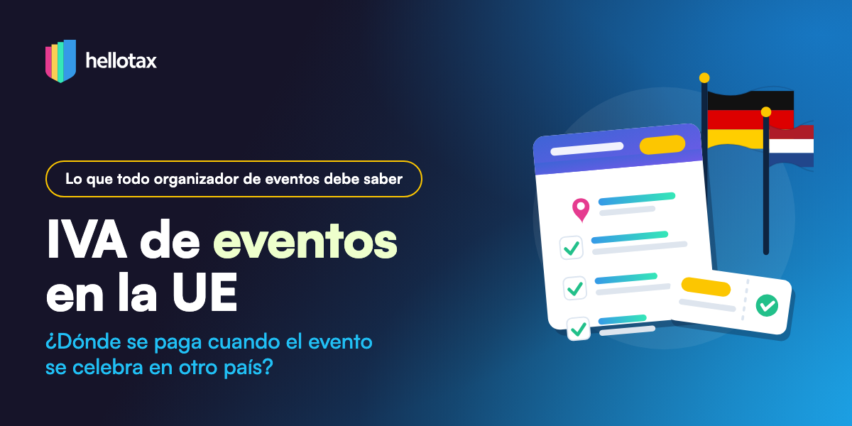 IVA de eventos en la UE — dónde se paga cuando el evento se celebra en otro país