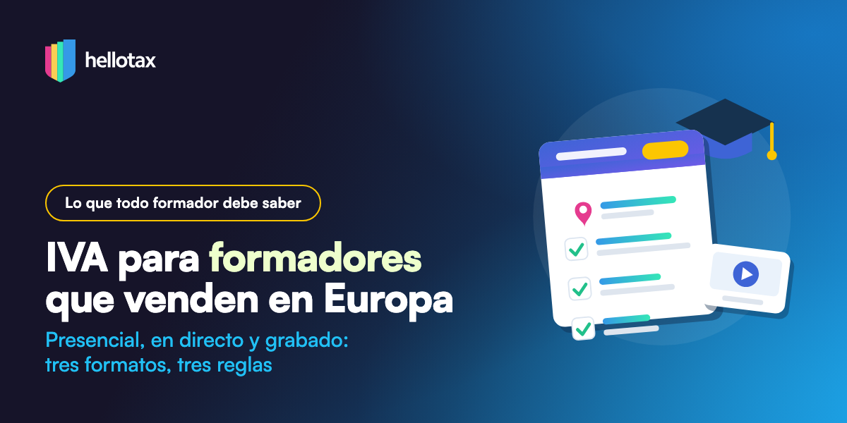 IVA para formadores y creadores de cursos que venden en Europa
