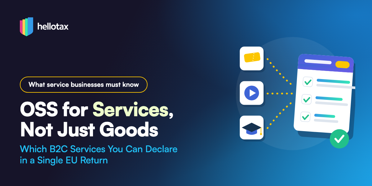 OSS for Services, Not Just Goods: Which B2C Services You Can Declare in One EU Return