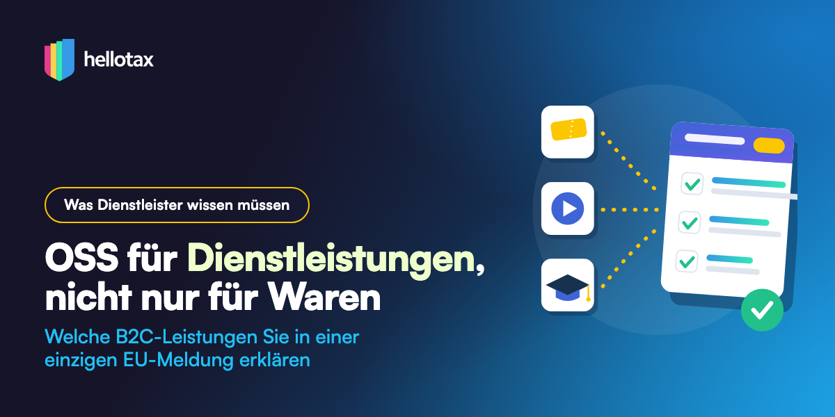 OSS für Dienstleistungen, nicht nur für Waren: Welche B2C-Leistungen in eine einzige EU-Meldung gehören