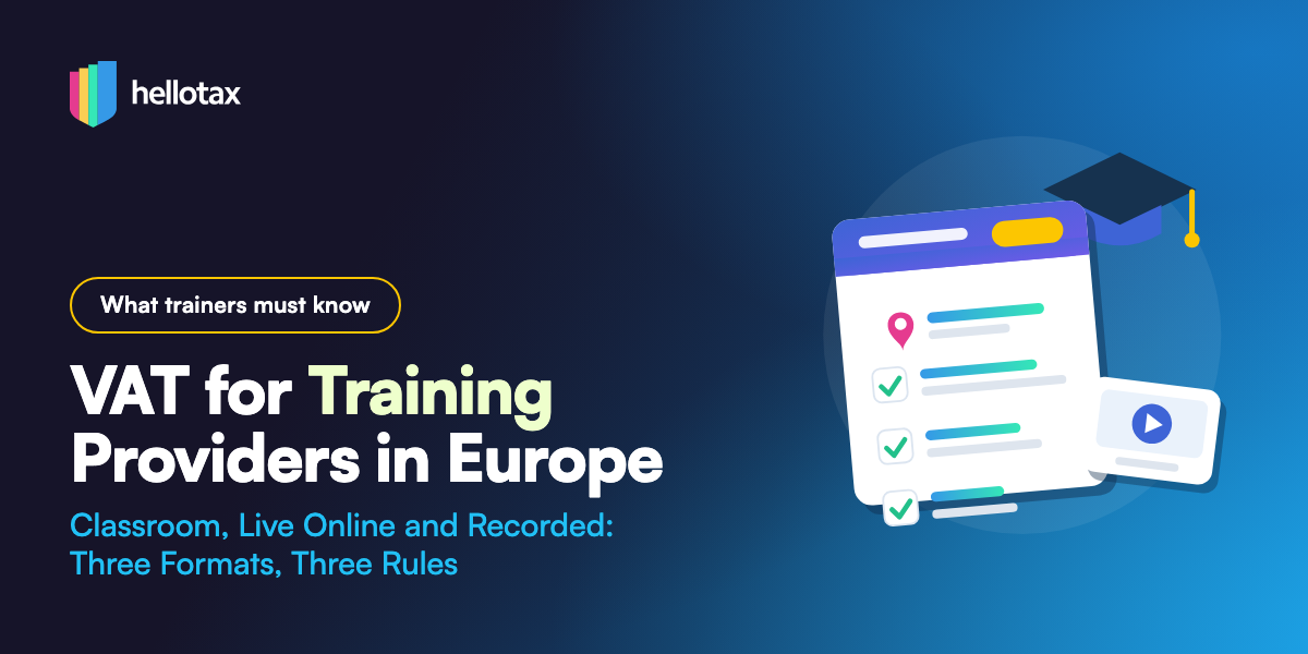 VAT for Training Providers and Course Creators Selling Across Europe