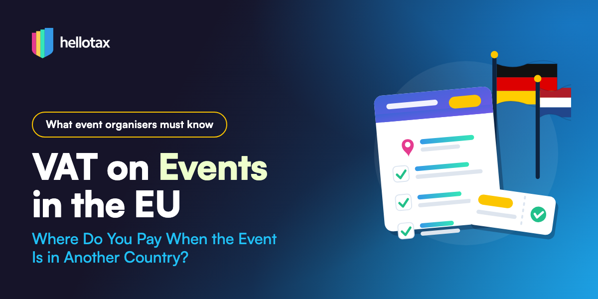 VAT on Events in the EU: Where Do You Pay When Your Event Is in Another Country?