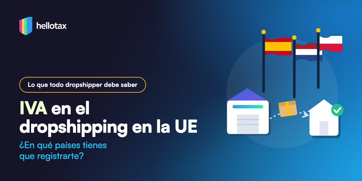 IVA en el dropshipping en la UE: ¿en qué países tienes que registrarte? (Guía 2026)